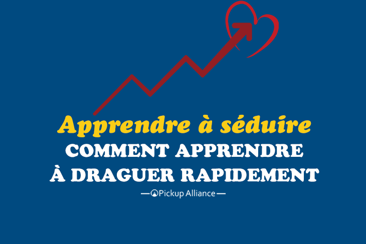 apprendre à draguer rapidement