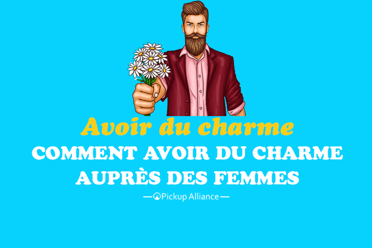 avoir du charme pour une femme