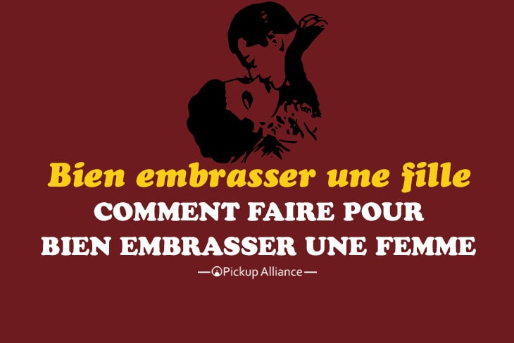 comment bien embrasser une fille