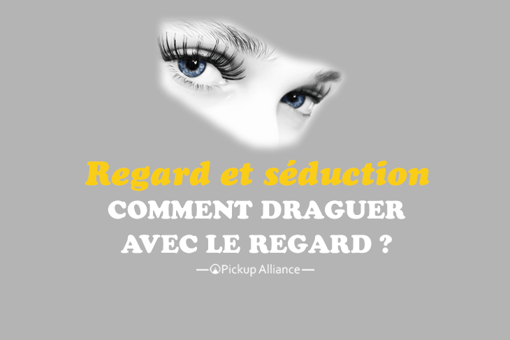 regard et séduction : draguer avec le regard