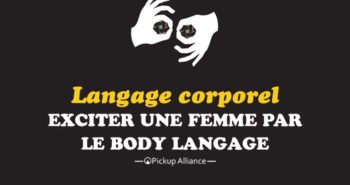langage corporel exciter une fille