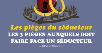 les pièges du séducteur