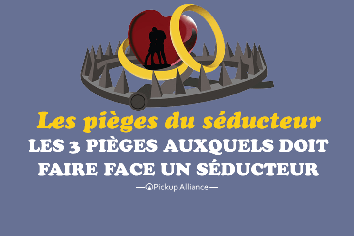 les pièges du séducteur