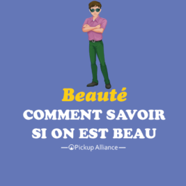 comment savoir si on est beau