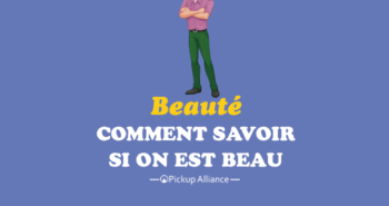 comment savoir si on est beau