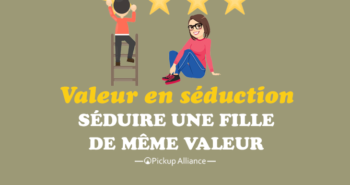 séduire une fille de même valeur