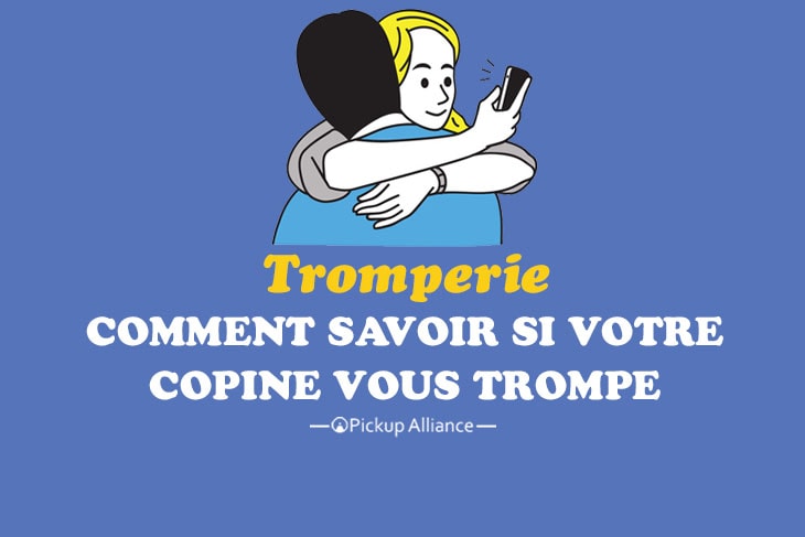 tromperie : comment savoir si ma copine me trompe