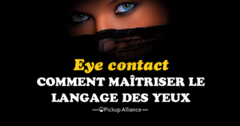 eye contact et langage des yeux