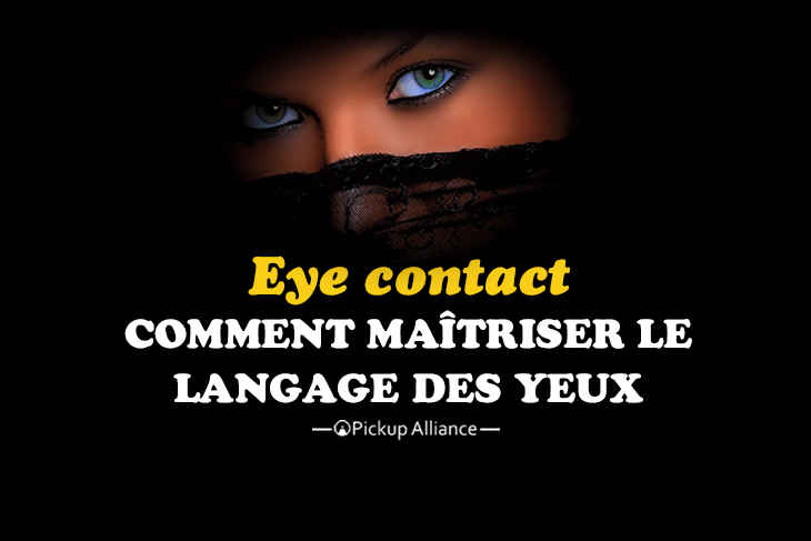 eye contact et langage des yeux