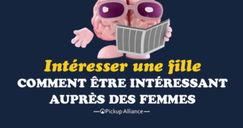 comment intéresser une fille