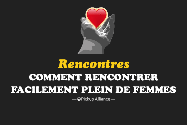 rencontrer des femmes : comment rencontrer des filles