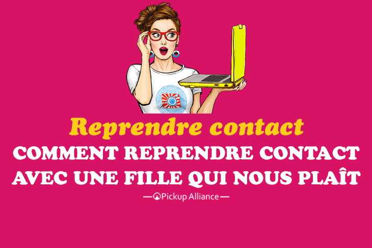 comment reprendre contact avec une fille