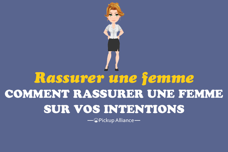 comment rassurer une femme