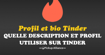 quelle description et quel profil utiliser sur tinder lorsque l'on est un homme