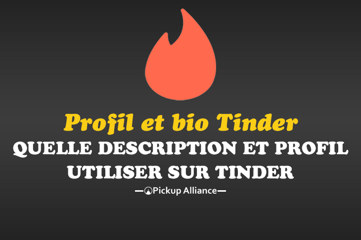 quelle description et quel profil utiliser sur tinder lorsque l'on est un homme
