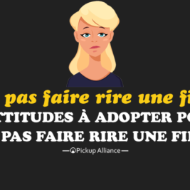 comment ne pas faire rire une fille