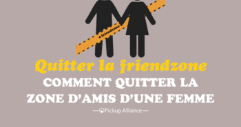comment quitter la friendzone