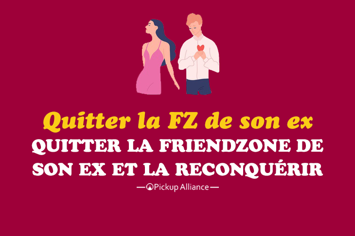 comment quitter la friendzone de son ex