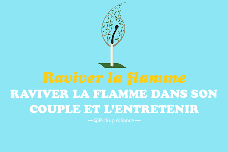 comment raviver la flamme dans son couple