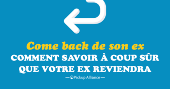 comment savoir si mon ex reviendra