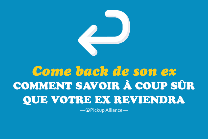 comment savoir si mon ex reviendra