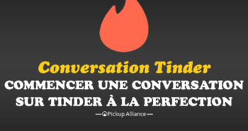 comment commencer une conversation tinder