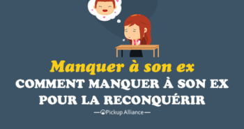 comment manquer à son ex