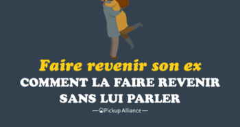 comment faire revenir son ex sans lui parler