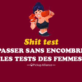 shit test attirance femme : les tests des femmes sur les hommes
