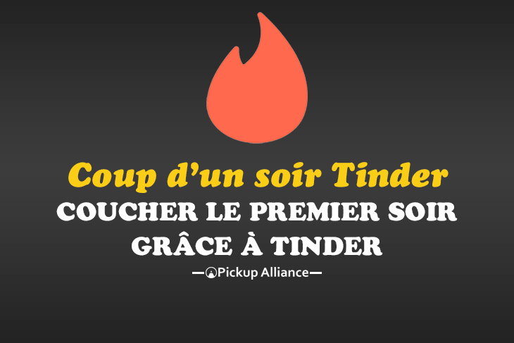 tinder coucher le premire soir