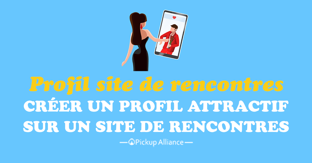 créer un profil pour site de rencontre