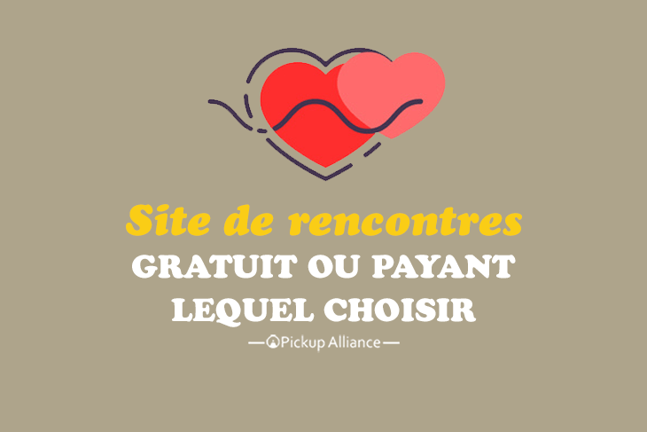 site de rencontre gratuit ou payant