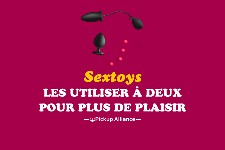 Sextoys : comment les utiliser à deux pour plus de plaisir ...