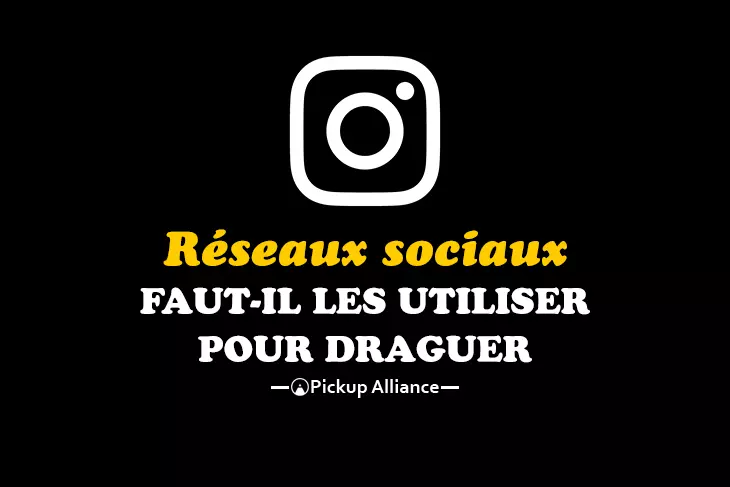 draguer sur les réseaux sociaux