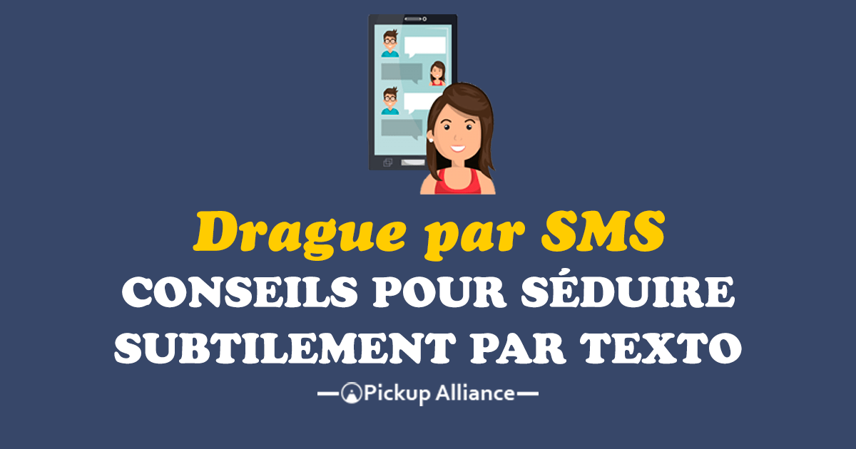 comment draguer subtilement par message